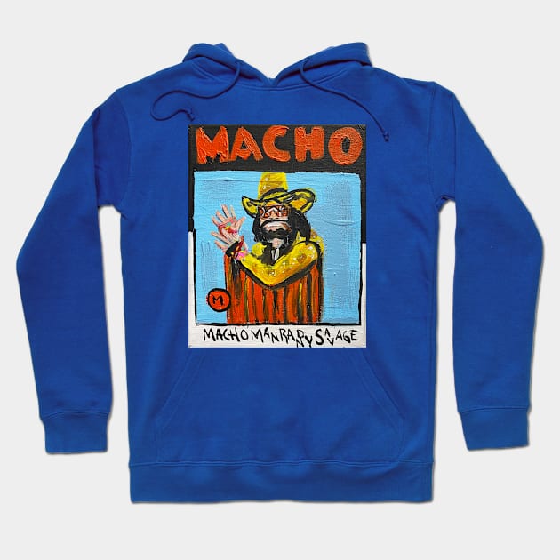 Macho Man Hoodie by ElSantosWorld